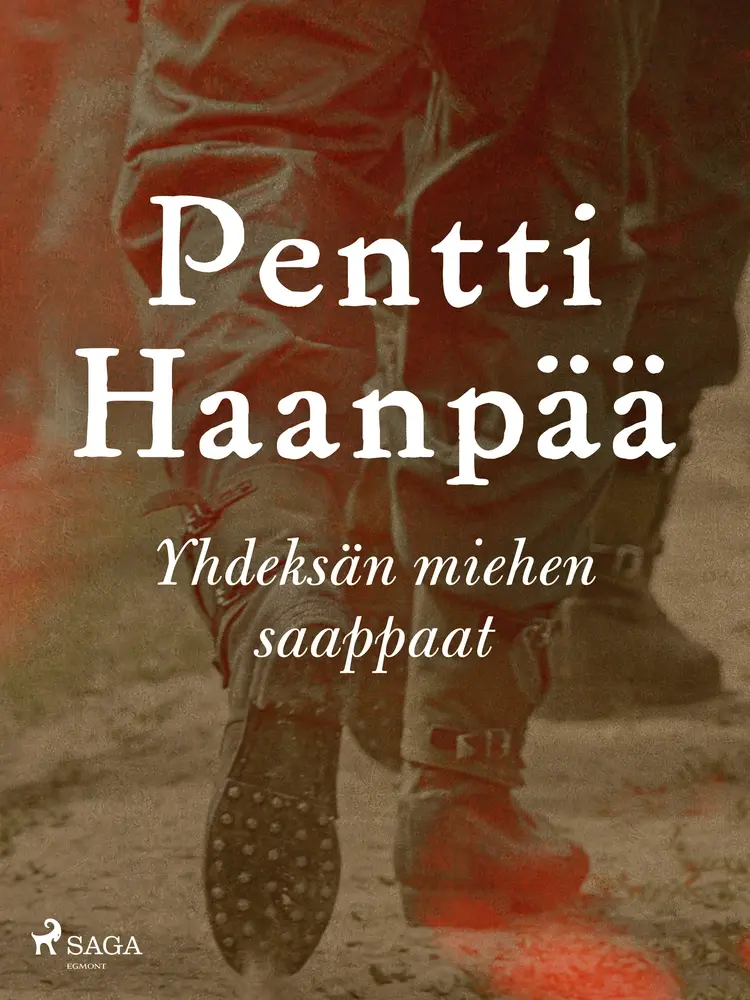 Yhdeksän miehen saappaat af Pentti Haanpää