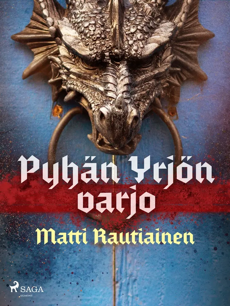 Pyhän Yrjön varjo af Matti Rautiainen