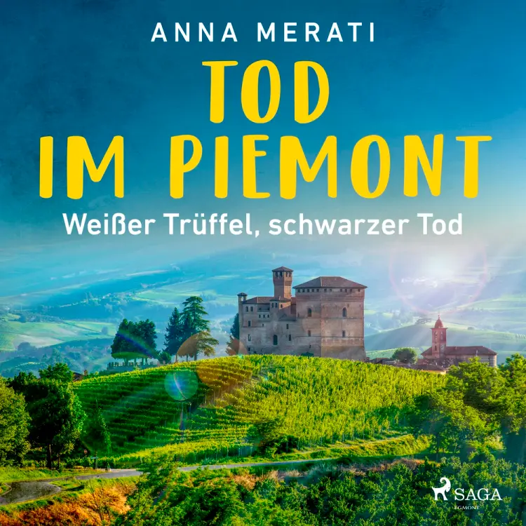 Tod im Piemont - Weißer Trüffel, schwarzer Tod af Anna Merati