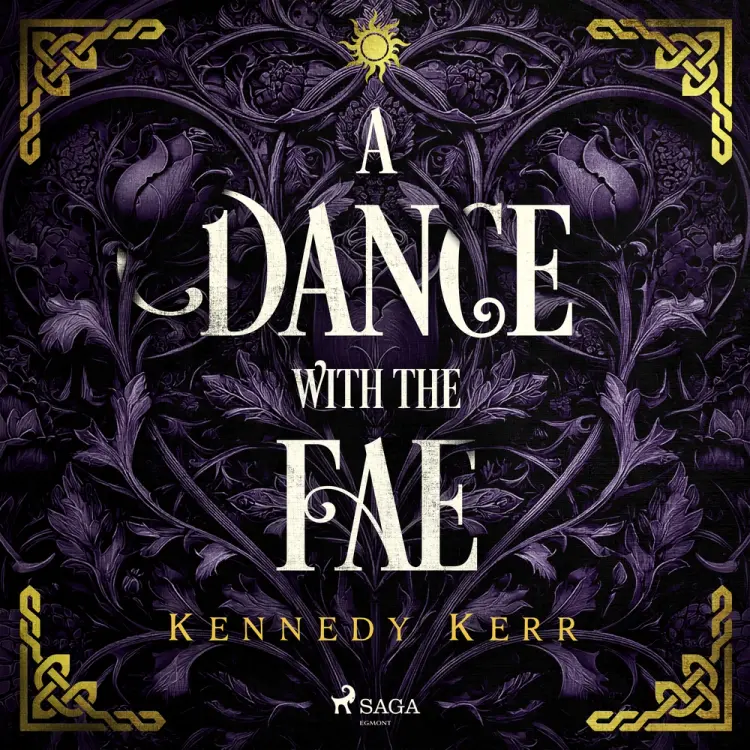 A Dance with the Fae: An intoxicating, myth-inspired dark fae romance af Kennedy Kerr