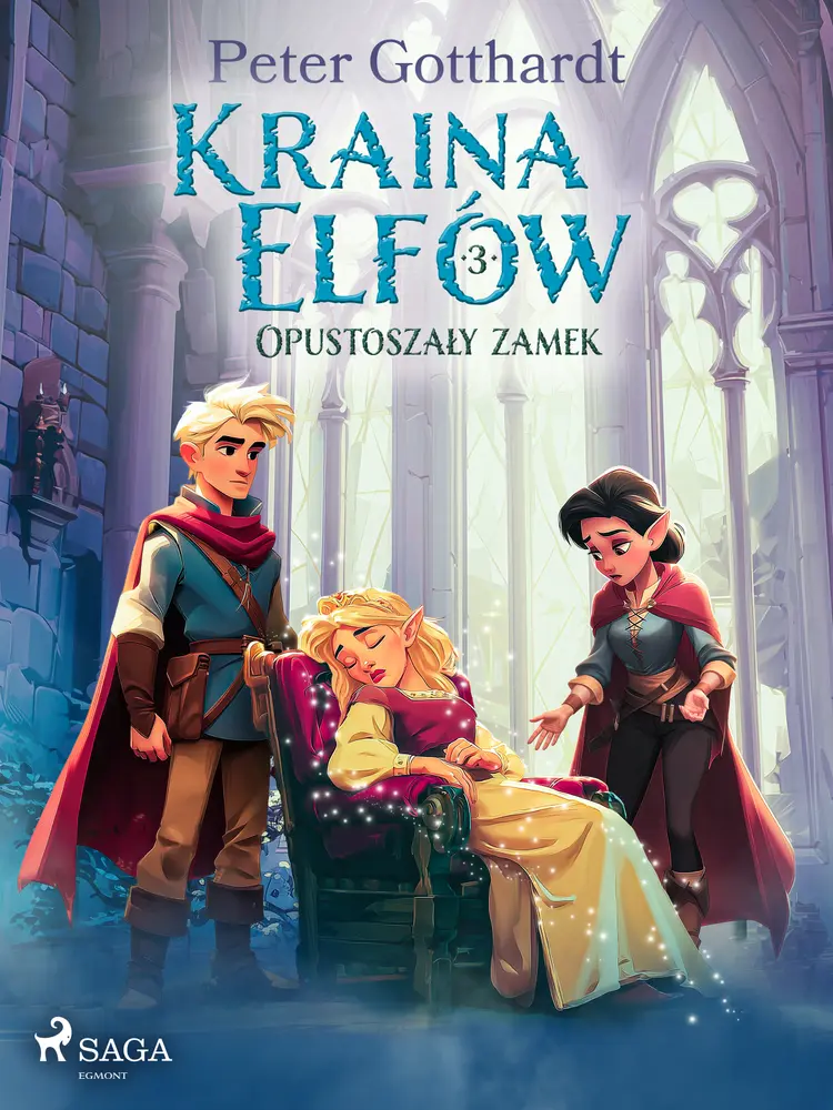Kraina Elfów 3 - Opustoszały zamek af Peter Gotthardt