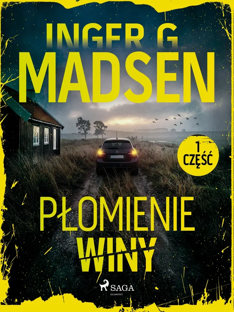 Płomienie winy: część 1 af Inger Gammelgaard Madsen