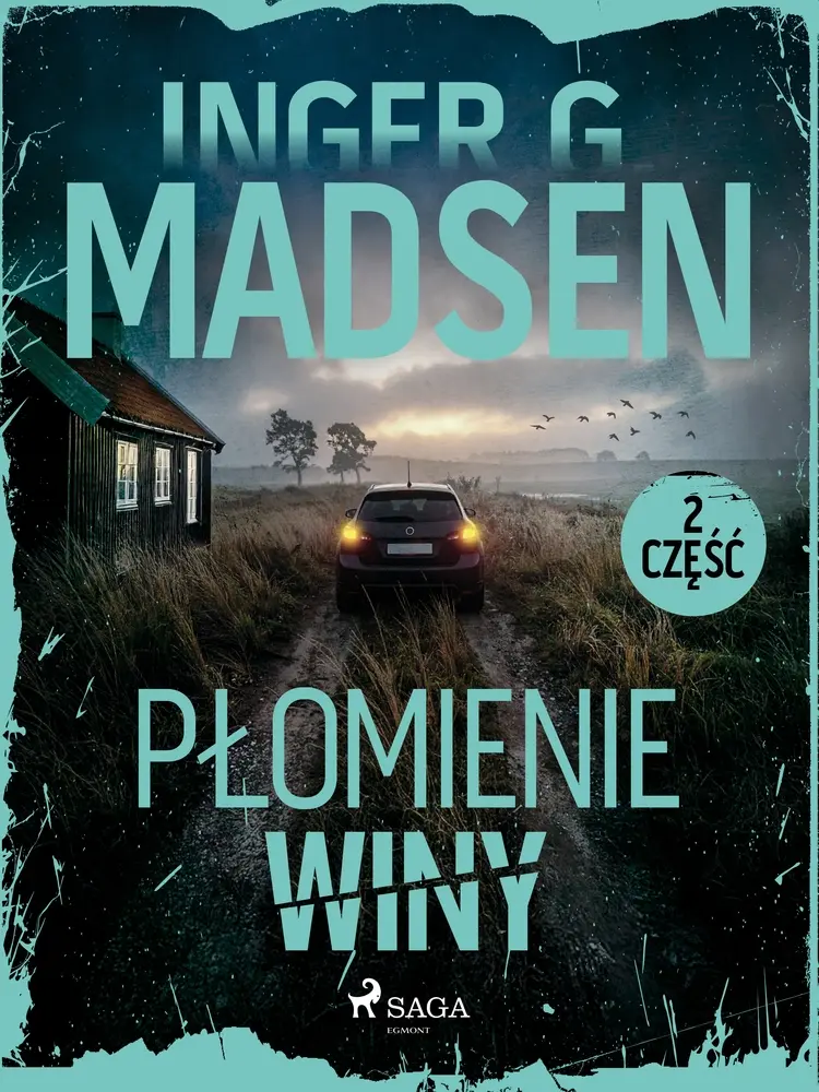 Płomienie winy: część 2 af Inger Gammelgaard Madsen