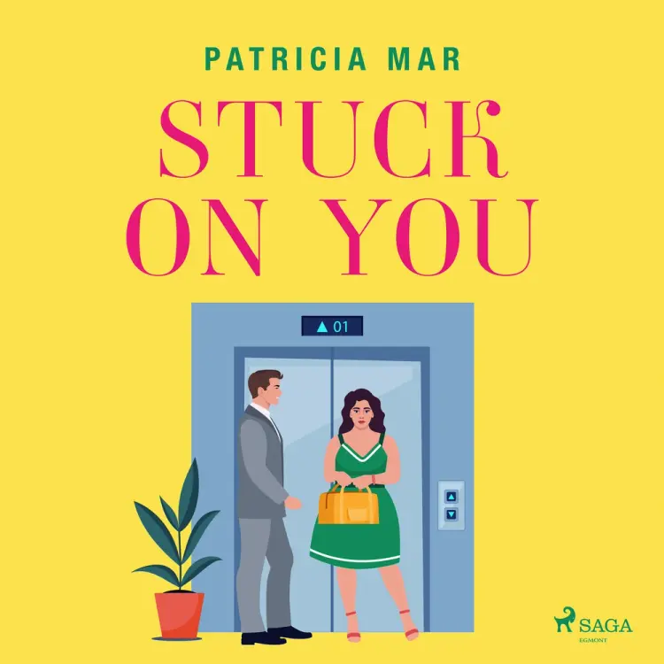 Stuck on You: A sweeping opposites attract romance for fans of happily ever afters af Patricia Mar
