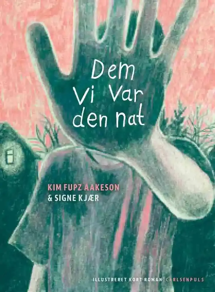 Dem vi var den nat af Kim Fupz Aakeson