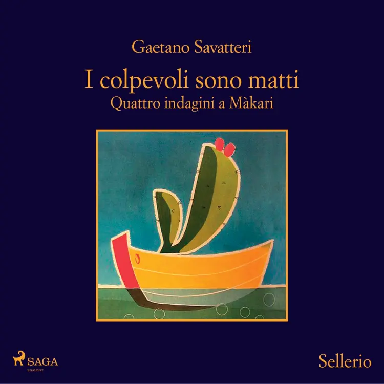 I colpevoli sono matti. Quattro indagini a Màkari af Gaetano Savatteri