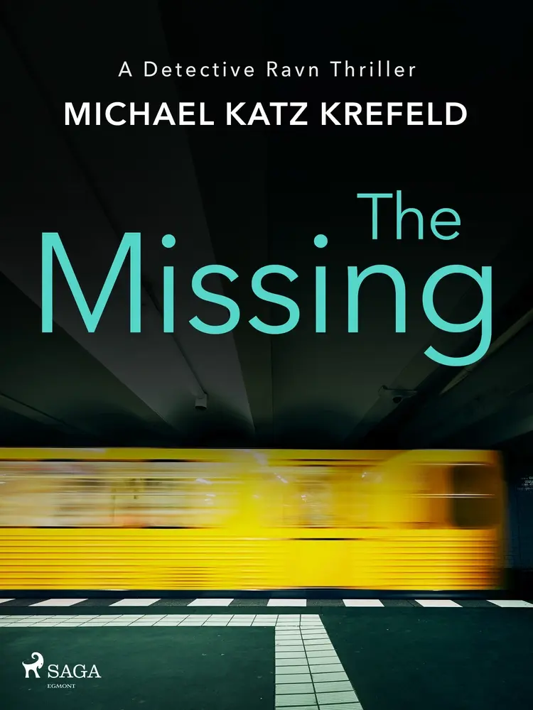 The Missing: A Scandinavian missing persons thriller af Michael Katz Krefeld