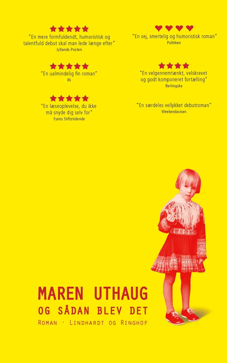 Og sådan blev det af Maren Uthaug