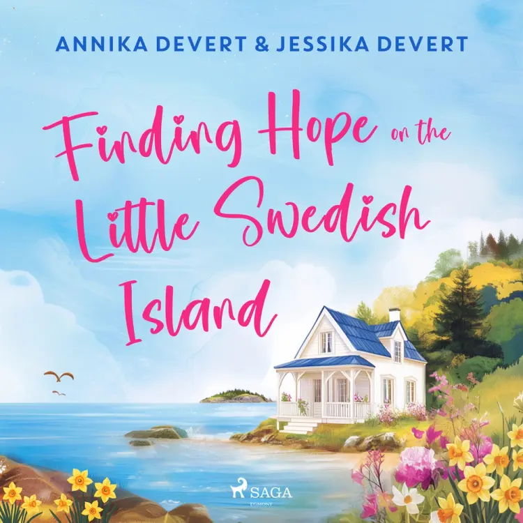 Finding Hope on the Little Swedish Island: A coastal romance with plenty of small-town charm af Annika Devert