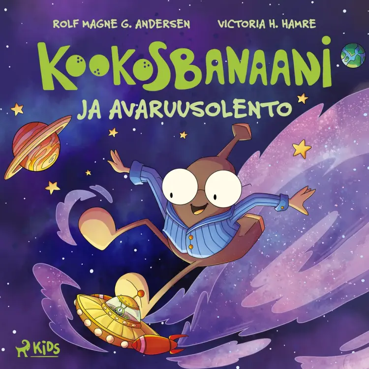 Kookosbanaani ja avaruusolento af Rolf Magne G. Andersen