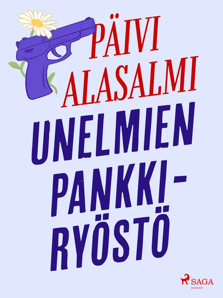 Unelmien pankkiryöstö af Päivi Alasalmi