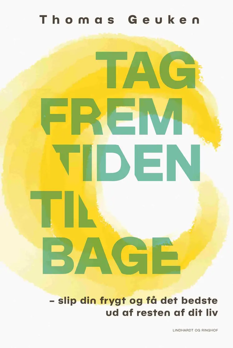 Tag fremtiden tilbage af Thomas Geuken