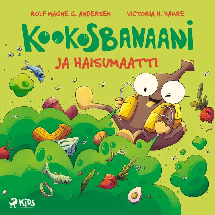 Kookosbanaani ja haisumaatti af Rolf Magne G. Andersen