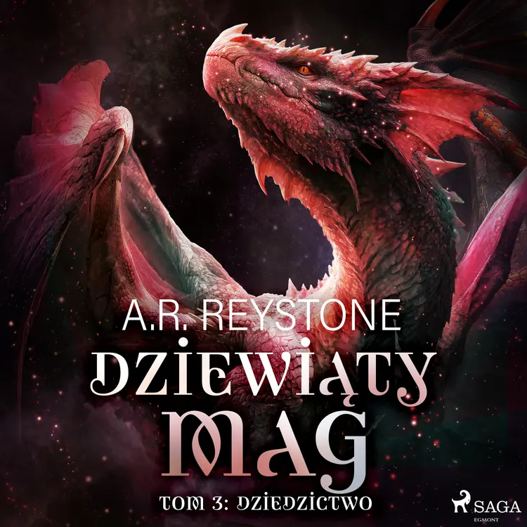 Dziewiąty Mag. Tom 3: Dziedzictwo af A.R. Reystone