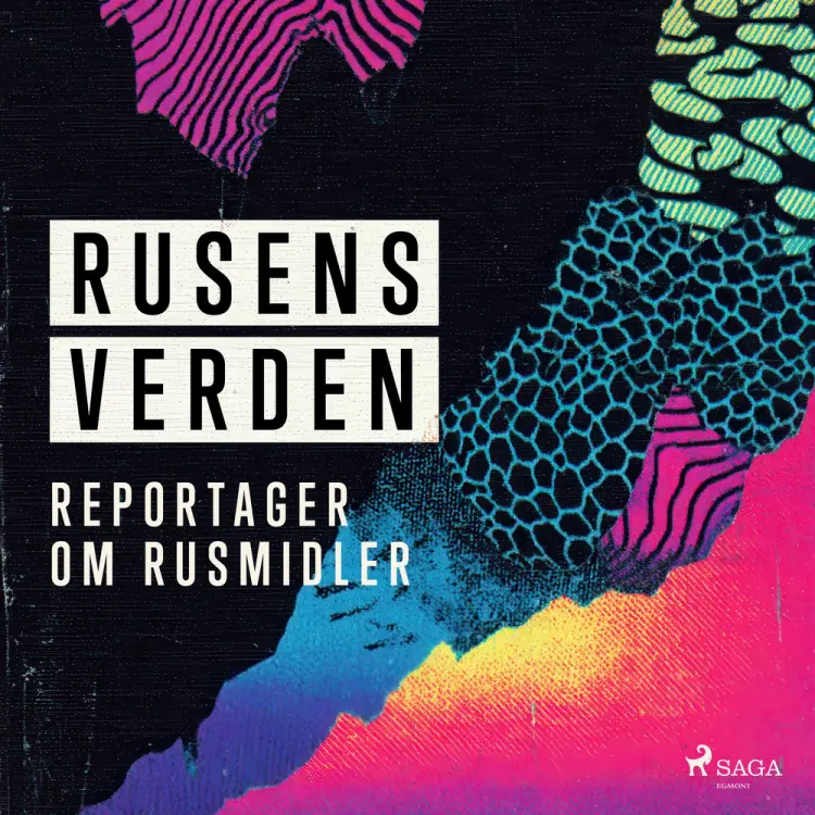 Rusens verden: Reportager om rusmidler af Jimmy Solgaard