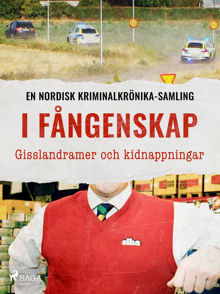 I fångenskap – Gisslandramer och kidnappningar af Diverse
