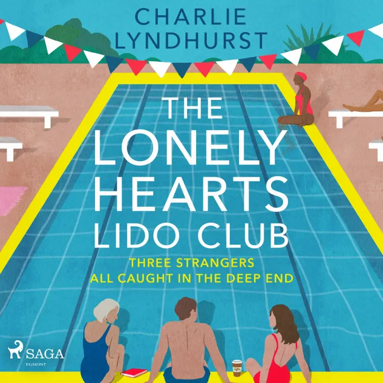 The Lonely Hearts Lido Club: An uplifting read about friendship, found family, and new beginnings af Charlie Lyndhurst