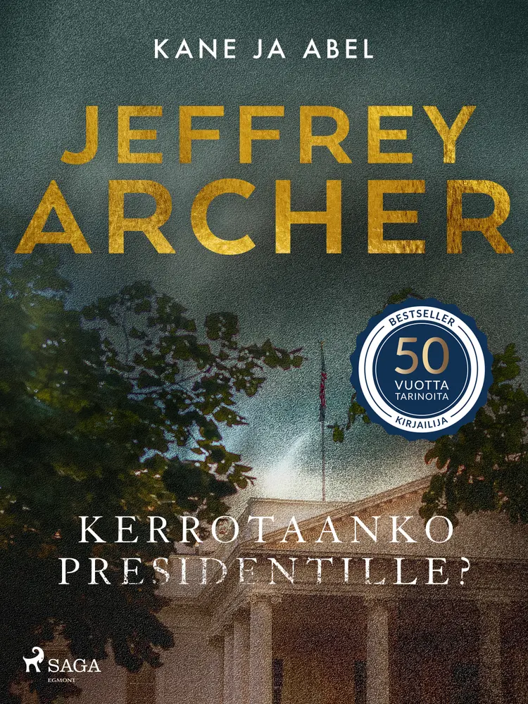 Kerrotaanko presidentille? af Jeffrey Archer