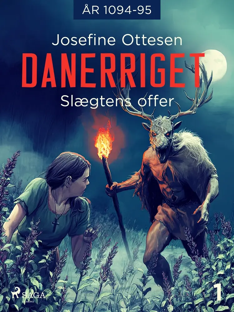 Danerriget 1. Slægtens offer af Josefine Ottesen