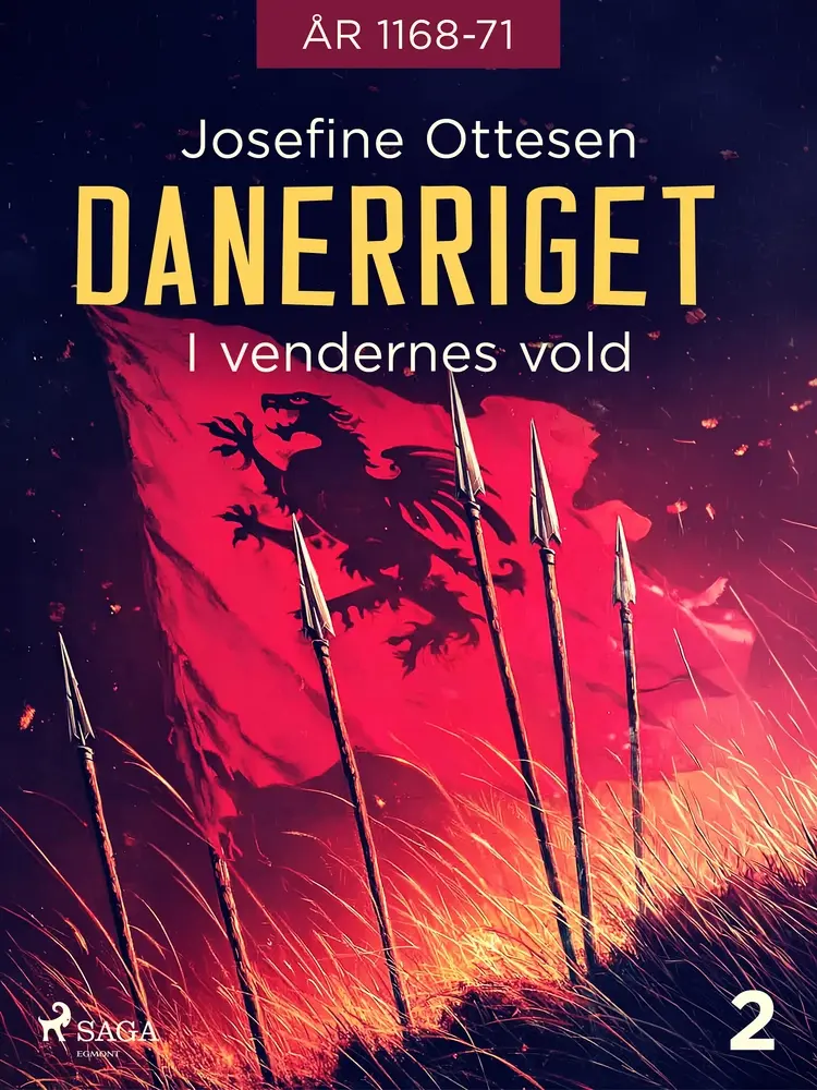 Danerriget 2. I vendernes vold af Josefine Ottesen