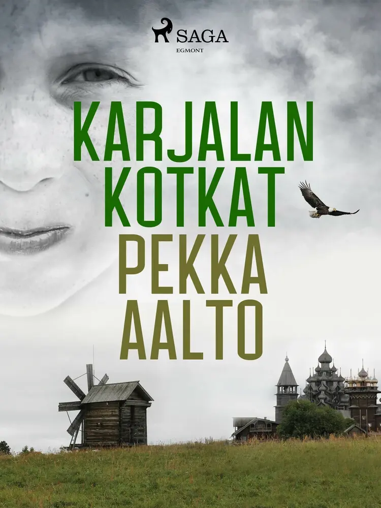 Karjalan kotkat af Pekka Aalto