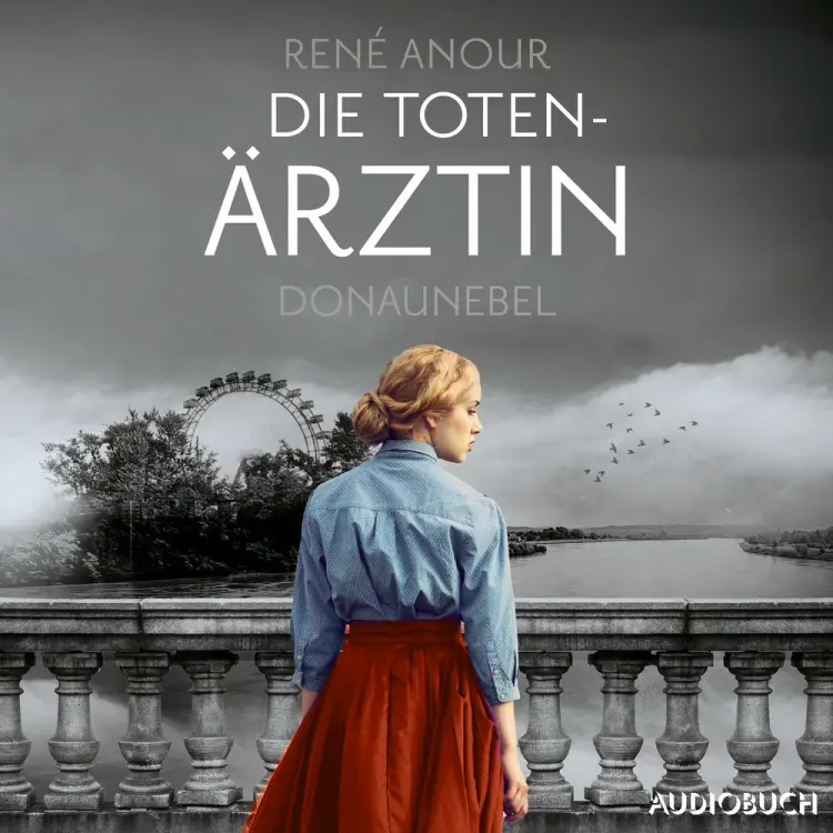 Die Totenärztin: Donaunebel af René Anour