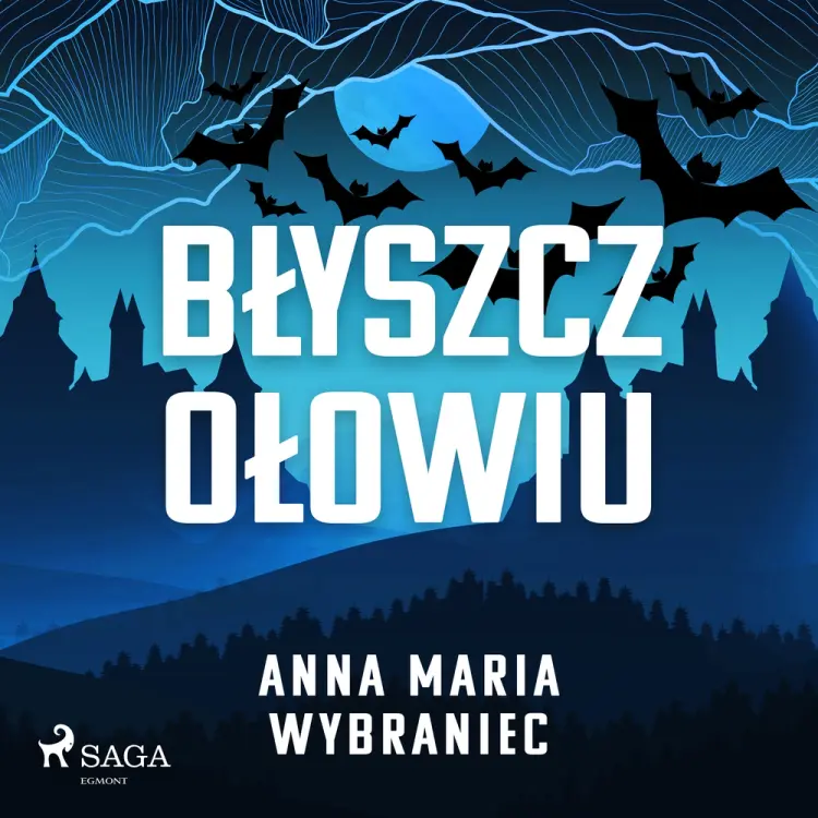 Błyszcz ołowiu af Anna Maria Wybraniec
