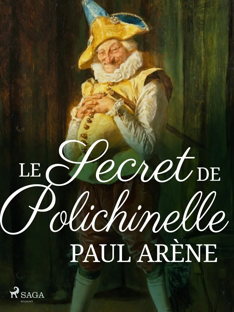 Le Secret de Polichinelle af Paul Arène