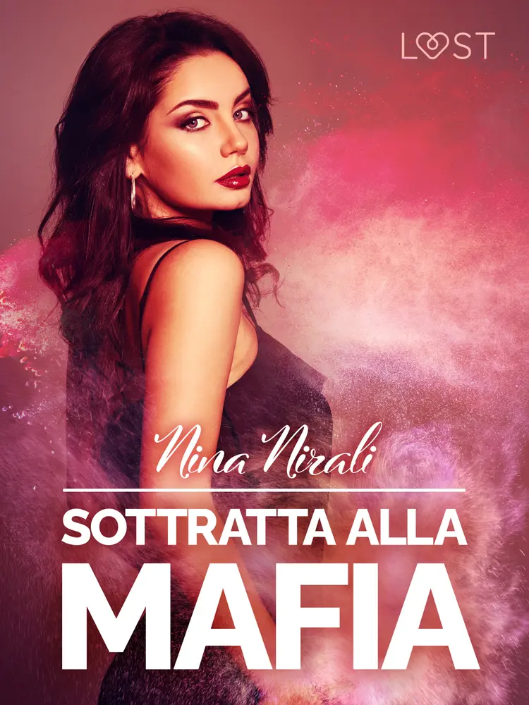 Sottratta alla mafia - racconto erotico af Nina Nirali