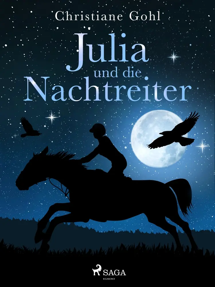Julia und die Nachtreiter af Christiane Gohl