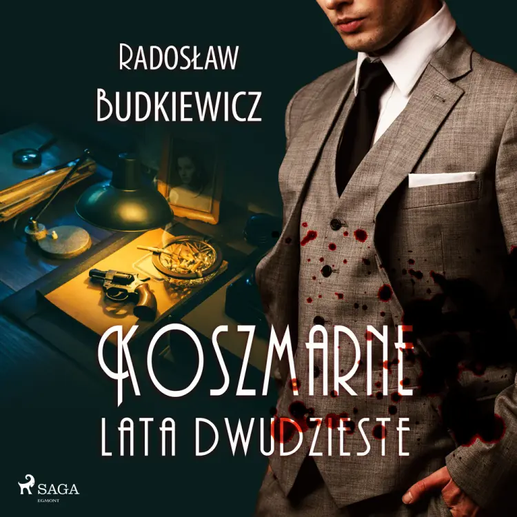 Koszmarne lata dwudzieste af Radoslaw Budkiewicz
