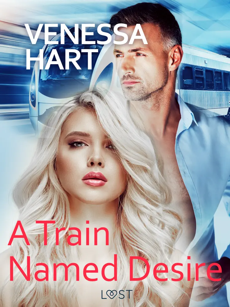 A Train Named Desire - Erotic Short Story af Venessa Hart