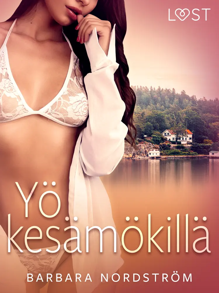 Yö kesämökillä - eroottinen novelli af Barbara Nordström