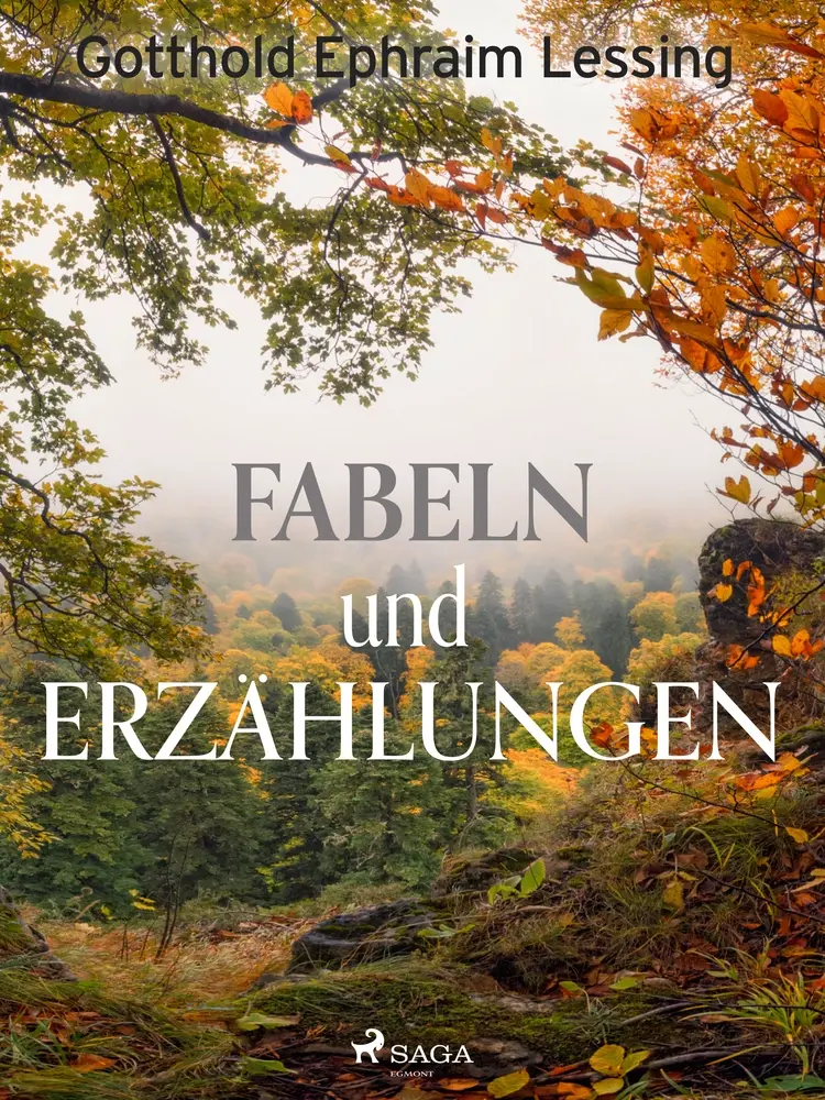 Fabeln und Erzählungen af Gotthold Ephraim Lessing