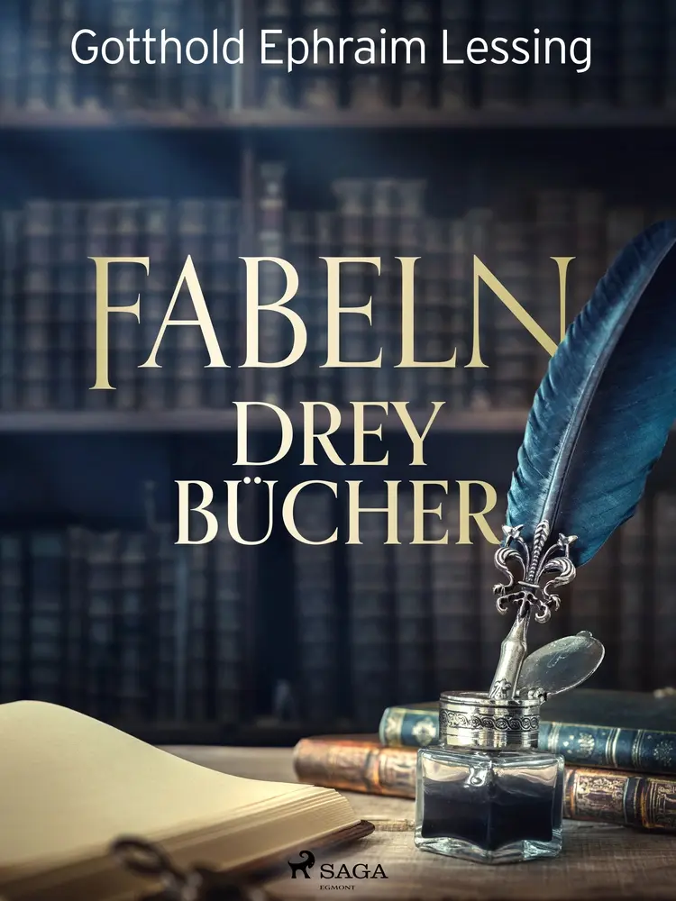 Fabeln - Drey Bücher af Gotthold Ephraim Lessing