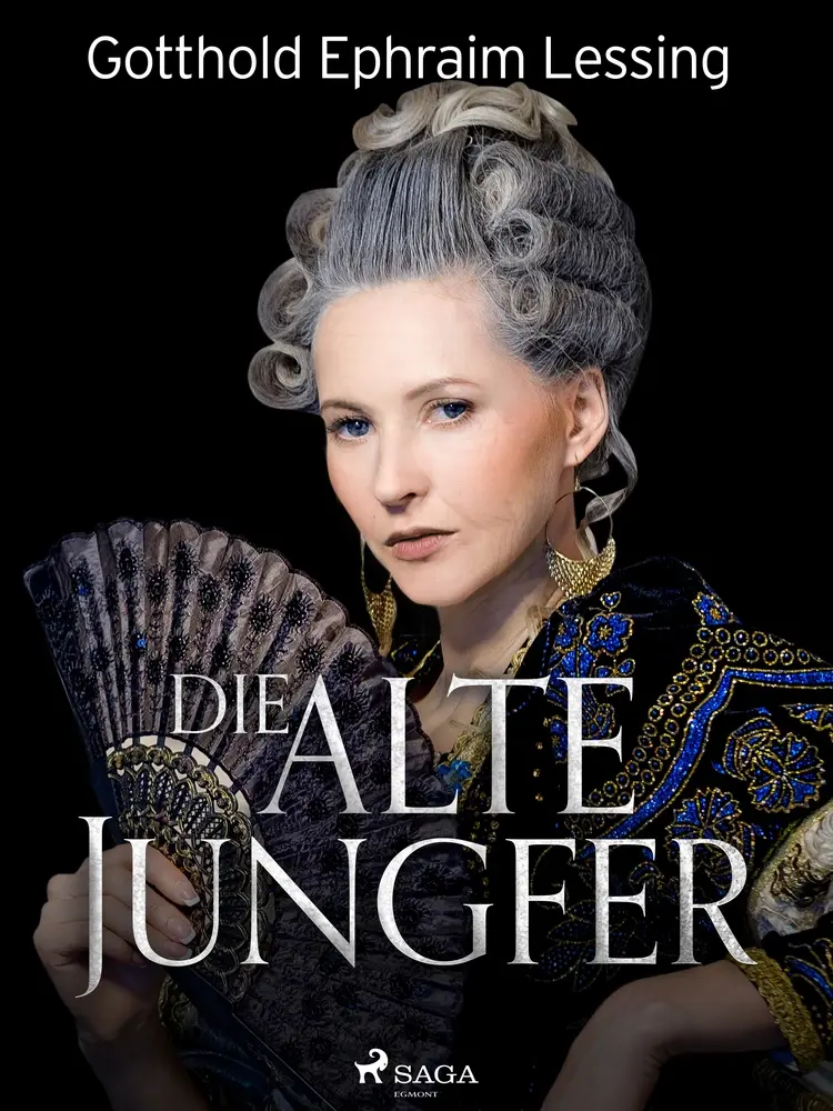 Die alte Jungfer af Gotthold Ephraim Lessing