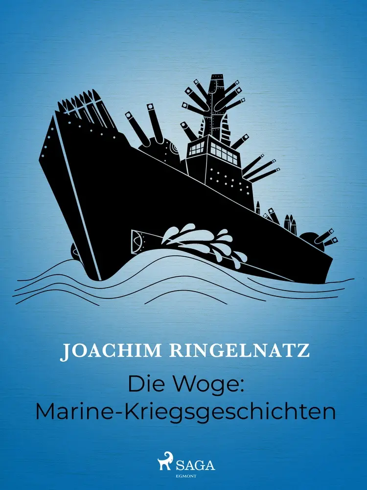Die Woge: Marine-Kriegsgeschichten af Joachim Ringelnatz