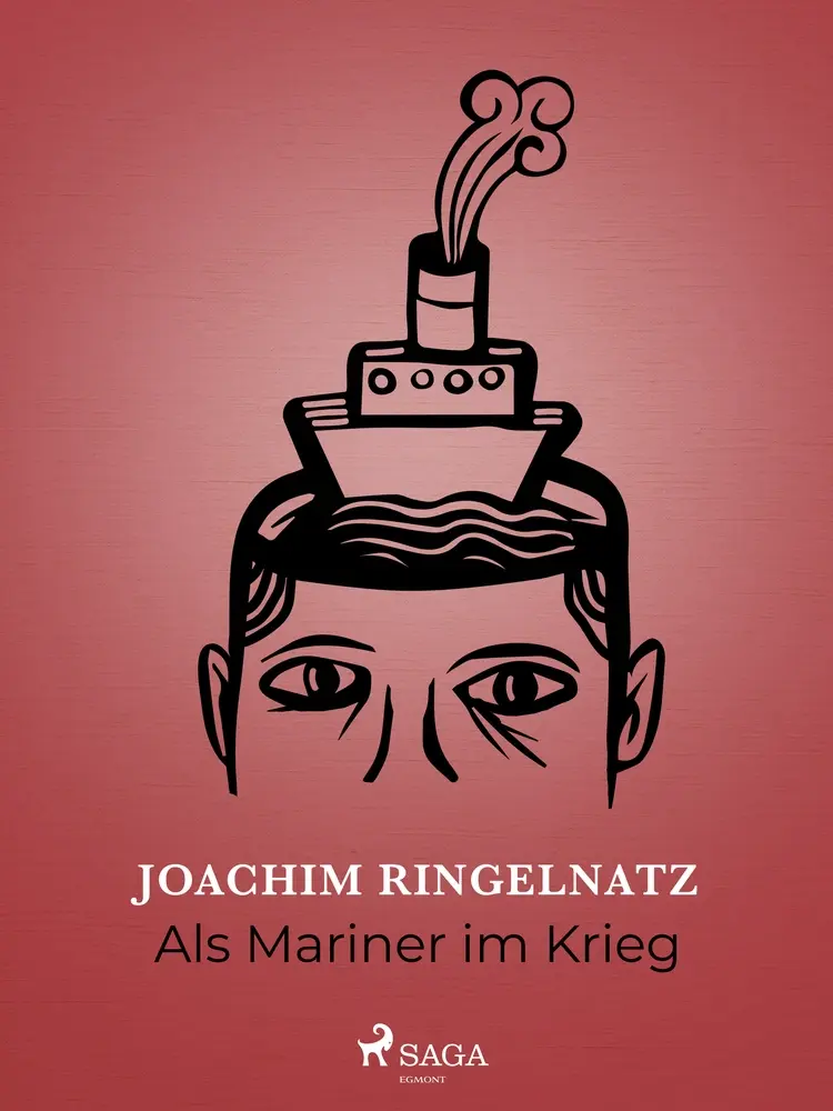Als Mariner im Krieg af Joachim Ringelnatz