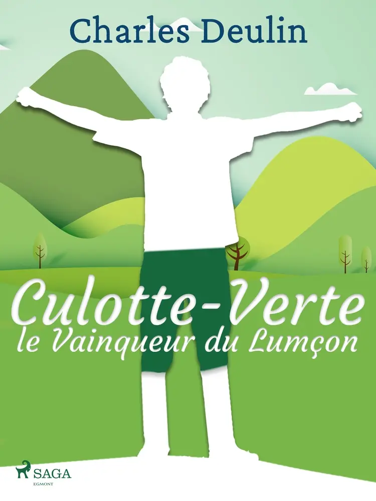 Culotte-Verte, le Vainqueur du Lumçon af Charles Deulin