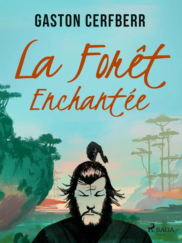 La Forêt enchantée af Gaston Cerfberr