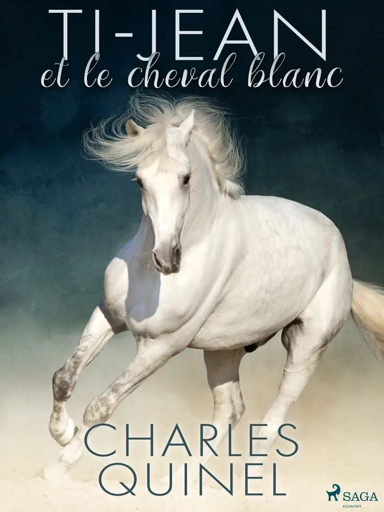 Ti-Jean et le cheval blanc af Charles Quinel