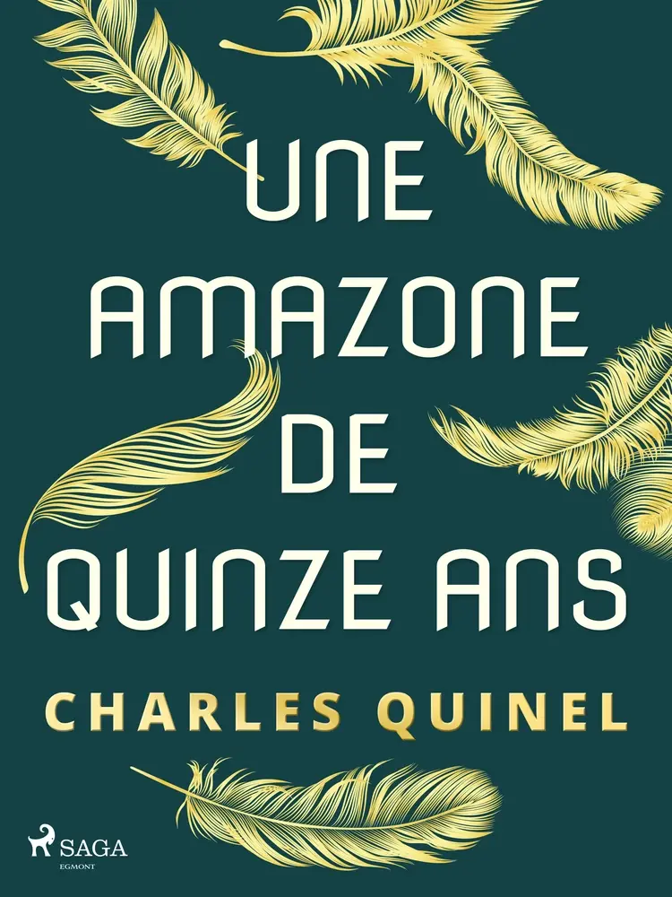 Une Amazone de Quinze ans af Charles Quinel