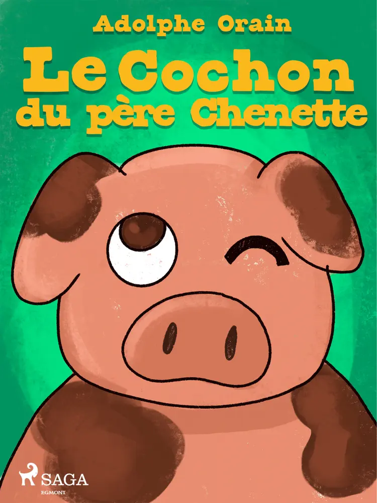 Le Cochon du père Chenette af Adolphe Orain