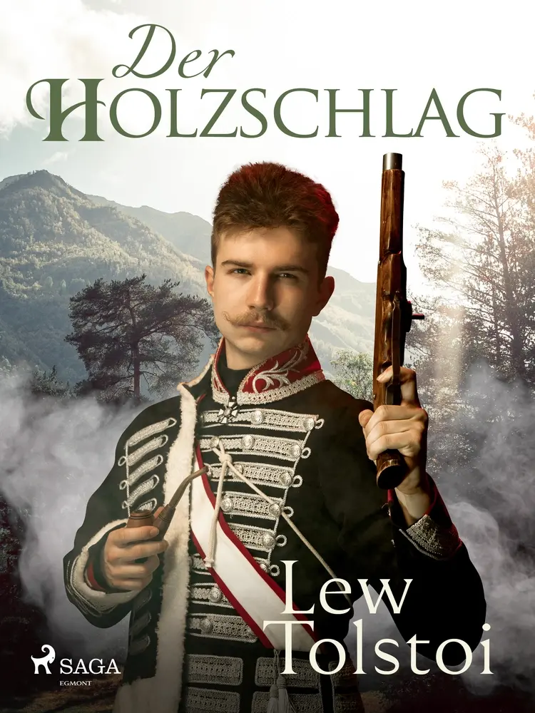 Der Holzschlag af Lew Tolstoi