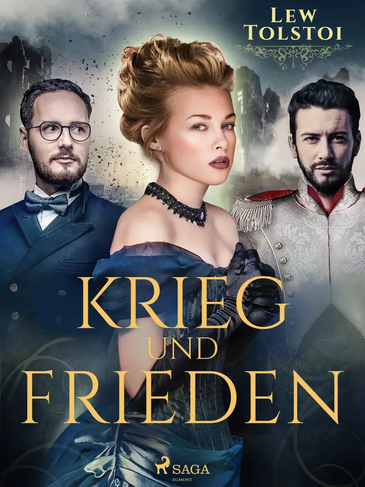 Krieg und Frieden af Lew Tolstoi