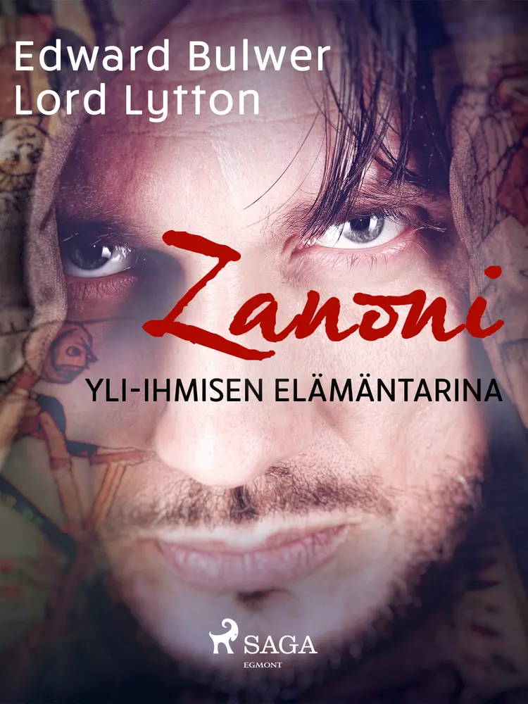 Zanoni: Yli-ihmisen elämäntarina af Edward Bulwer Lord Lytton