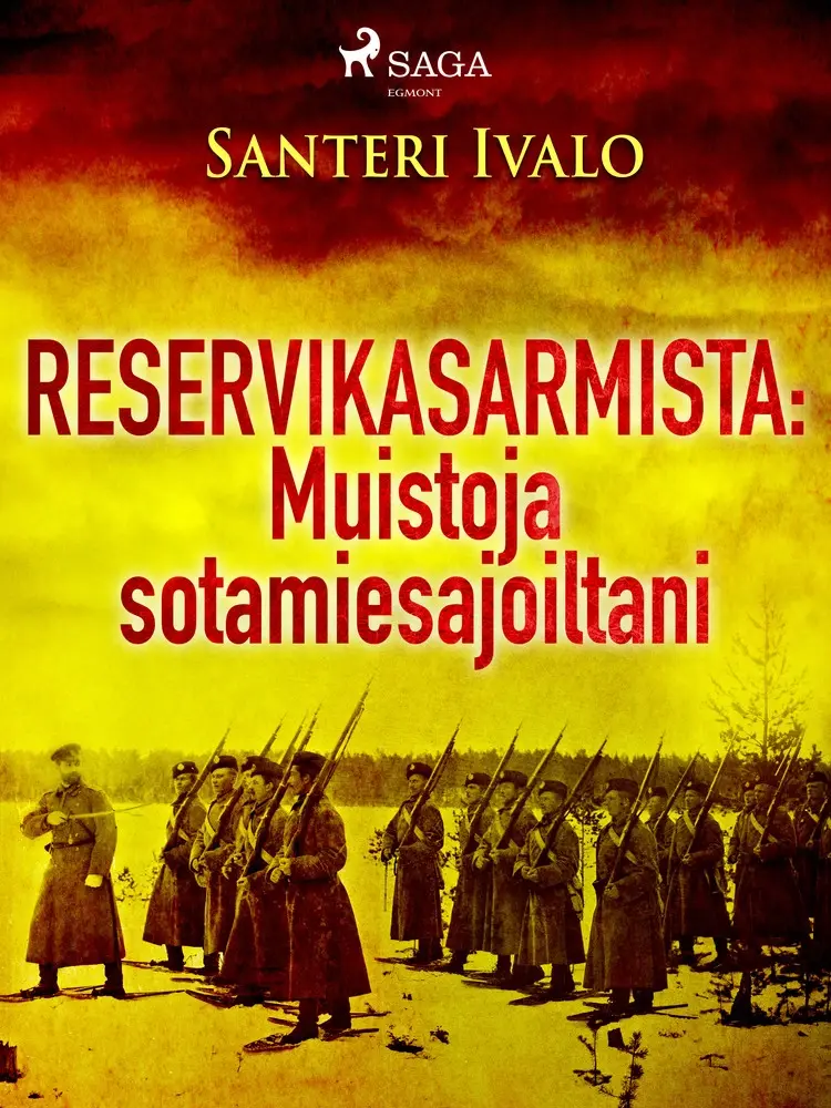 Reservikasarmista: Muistoja sotamiesajoiltani af Santeri Ivalo