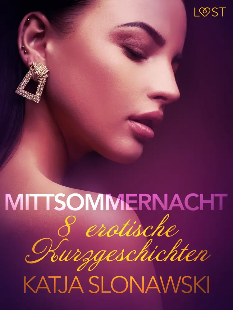 Mittsommernacht - 8 erotische Kurzgeschichten af Katja Slonawski