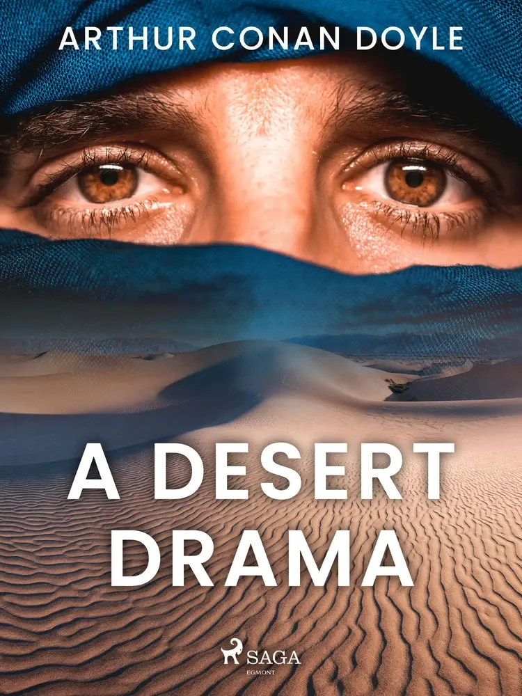 A Desert Drama af Arthur Conan Doyle