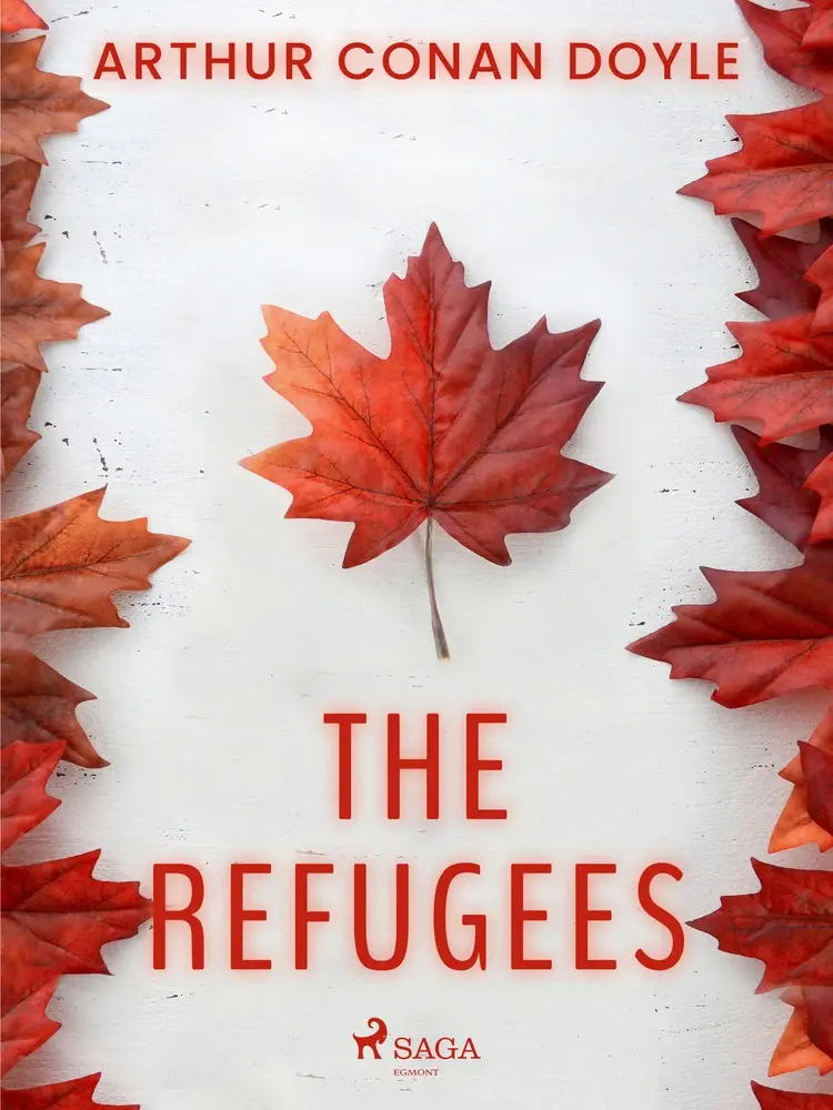 The Refugees af Arthur Conan Doyle